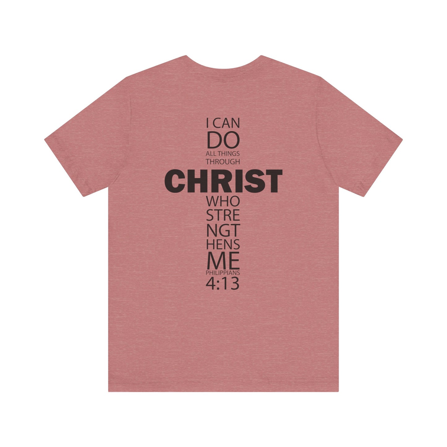 I Can Do All Things T-Shirt