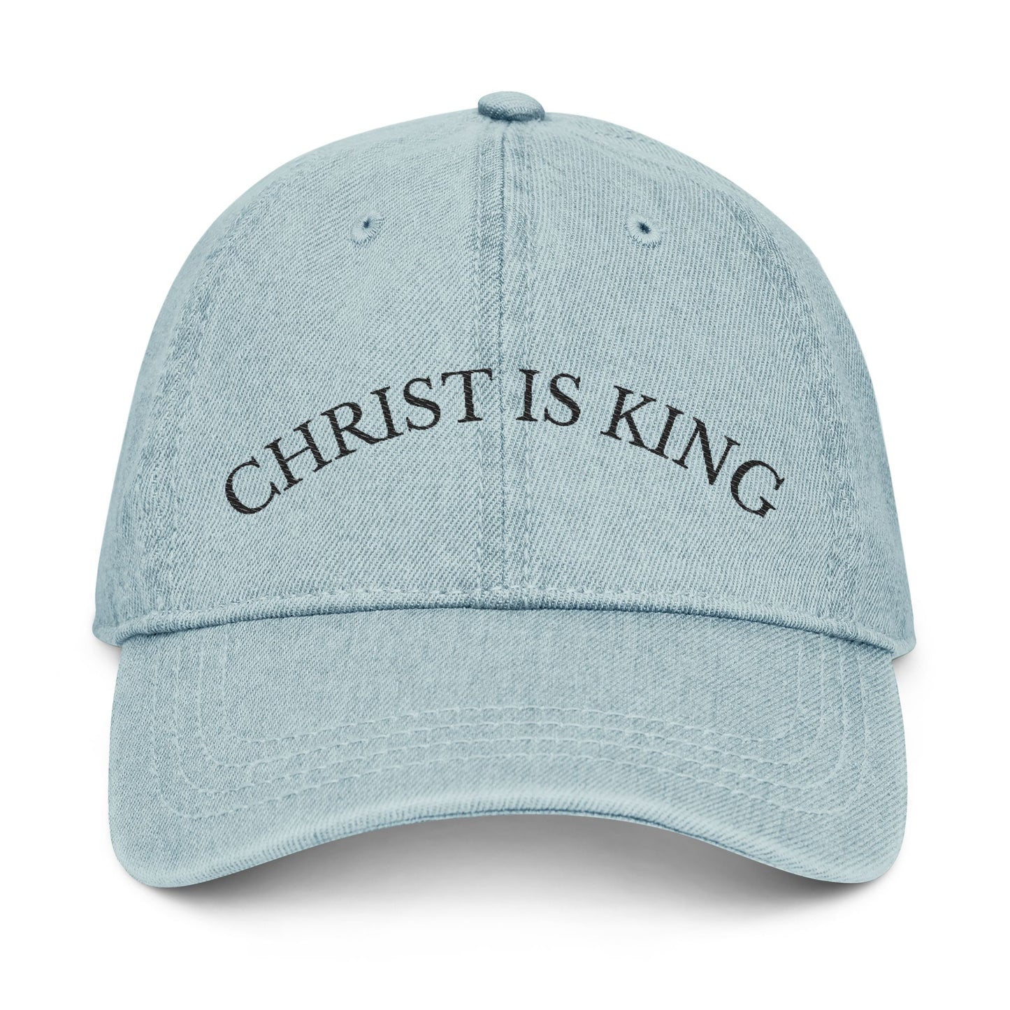 Christ is King Embroidered Denim Hat