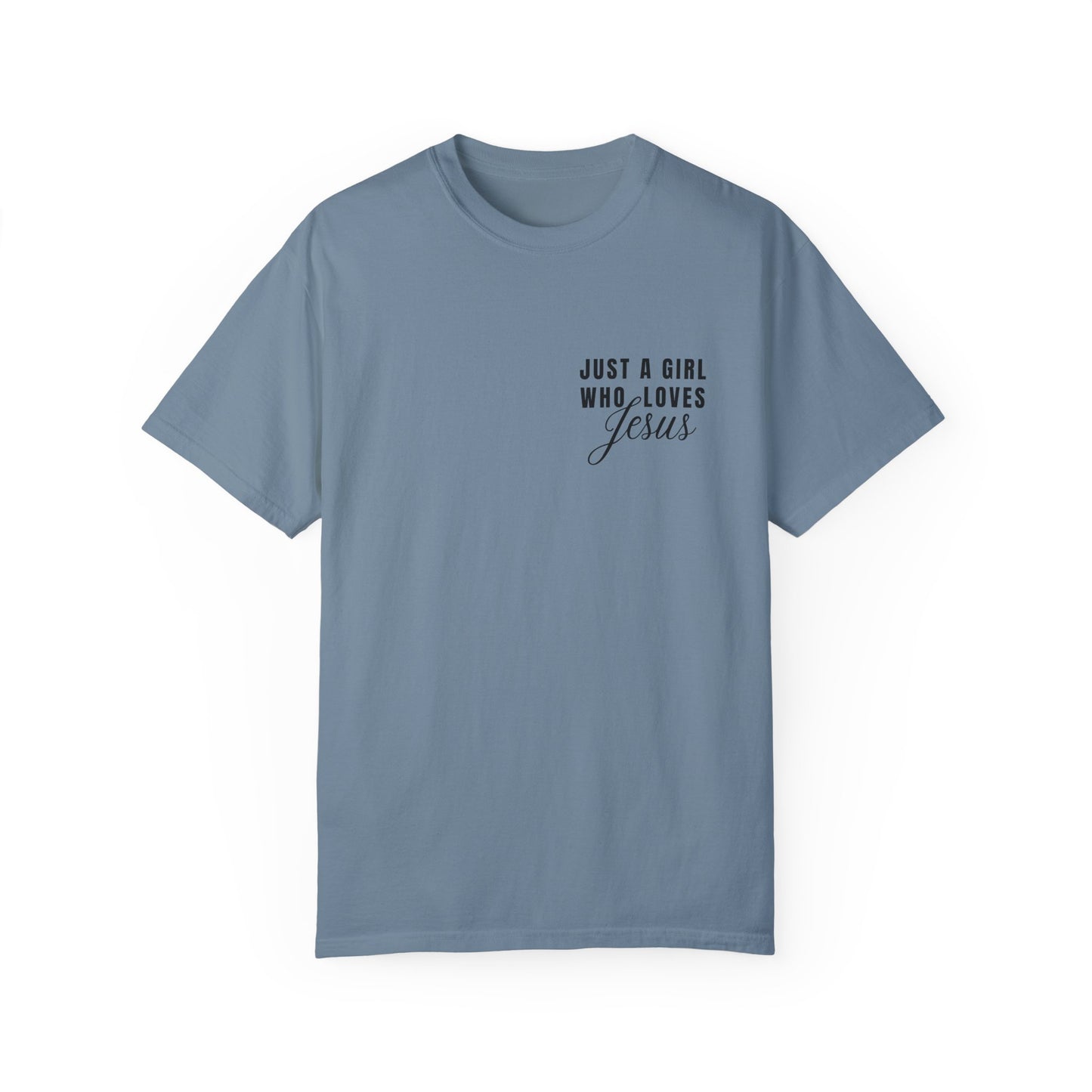 Just a Girl Who Loves Jesus T-Shirt
