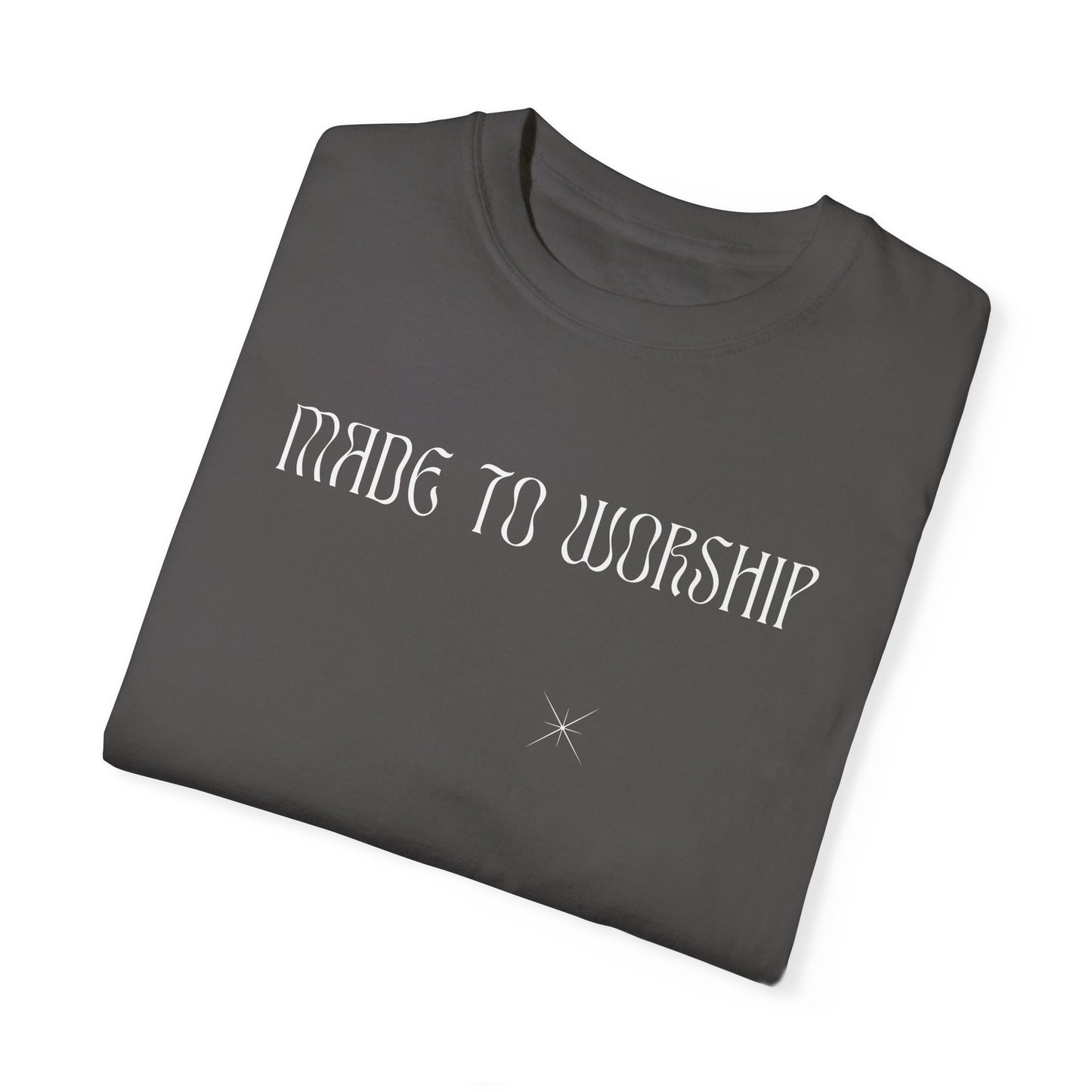 Made to Worship T-shirt