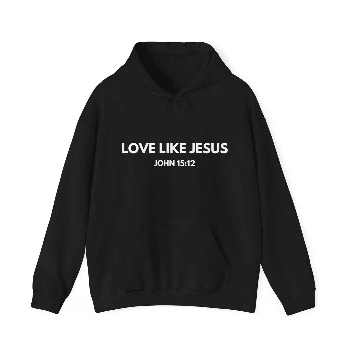 Love like Jesus Hooded Sweatshirt