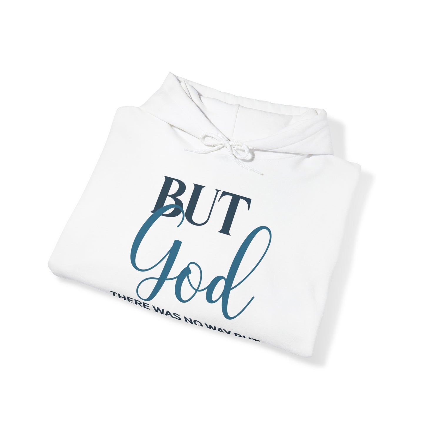 But God Hooded Sweatshirt