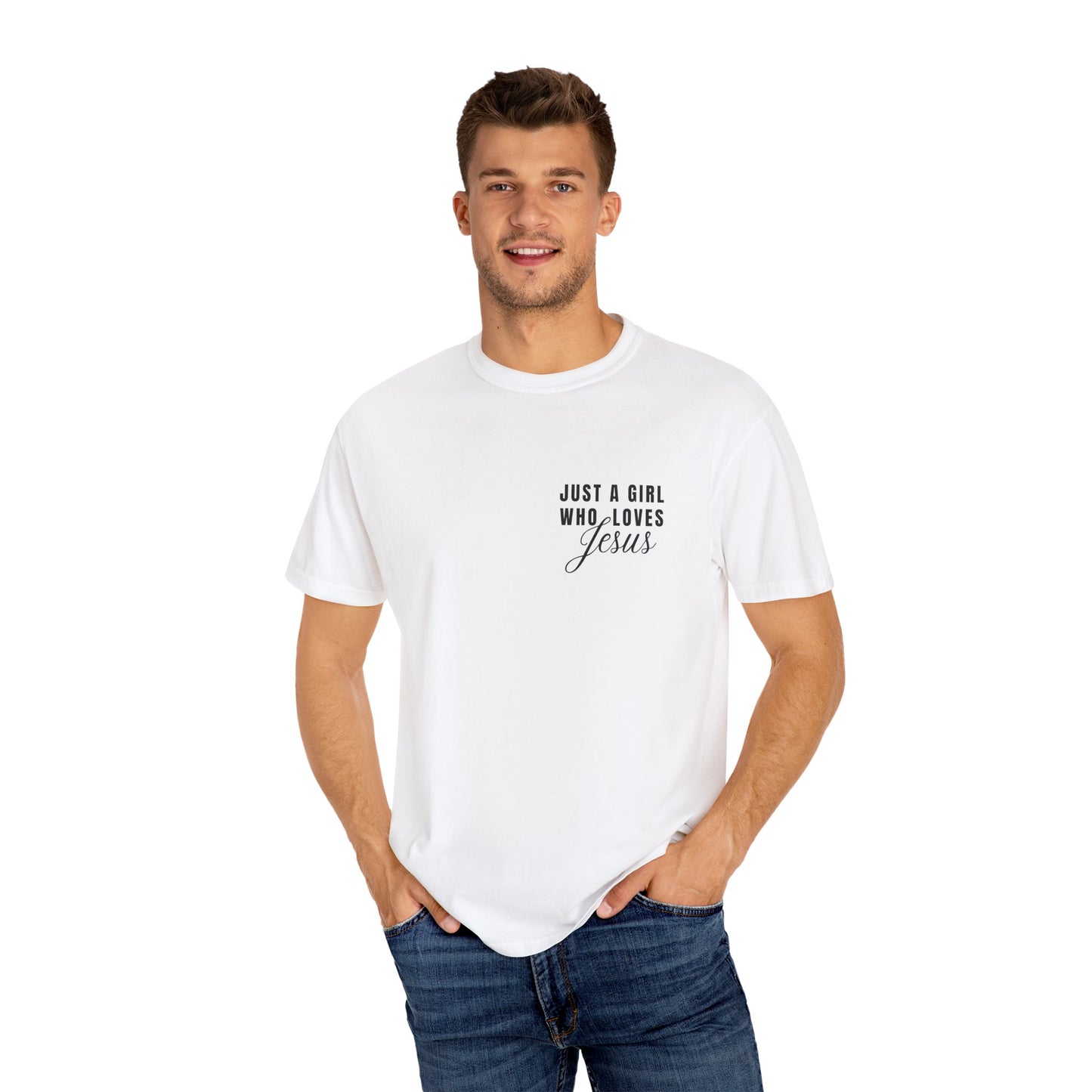 Just a Girl Who Loves Jesus  T-Shirt