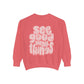 See Good In All Things Sweatshirt