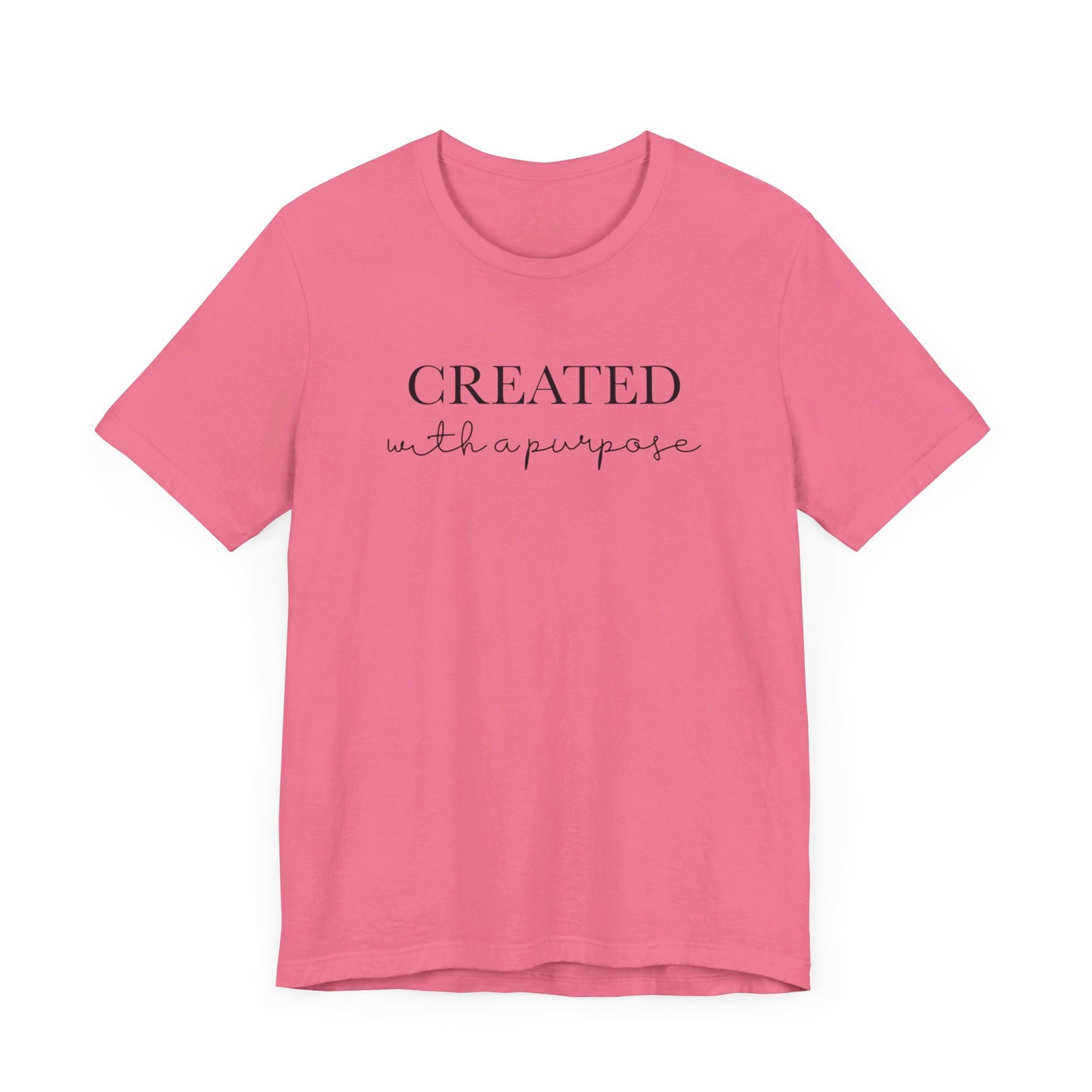 Created With A Purpose T-Shirt