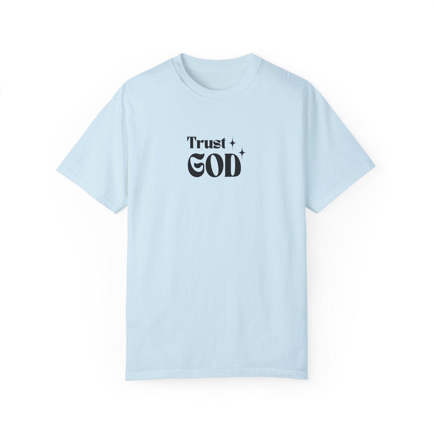 Trust God T-shirt