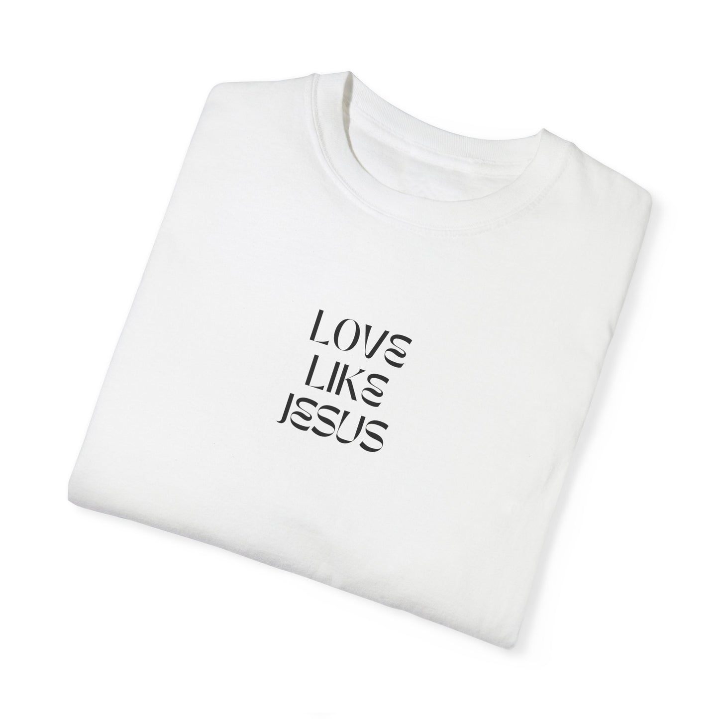 Love Like Jesus T-shirt