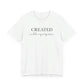 Created With A Purpose T-Shirt