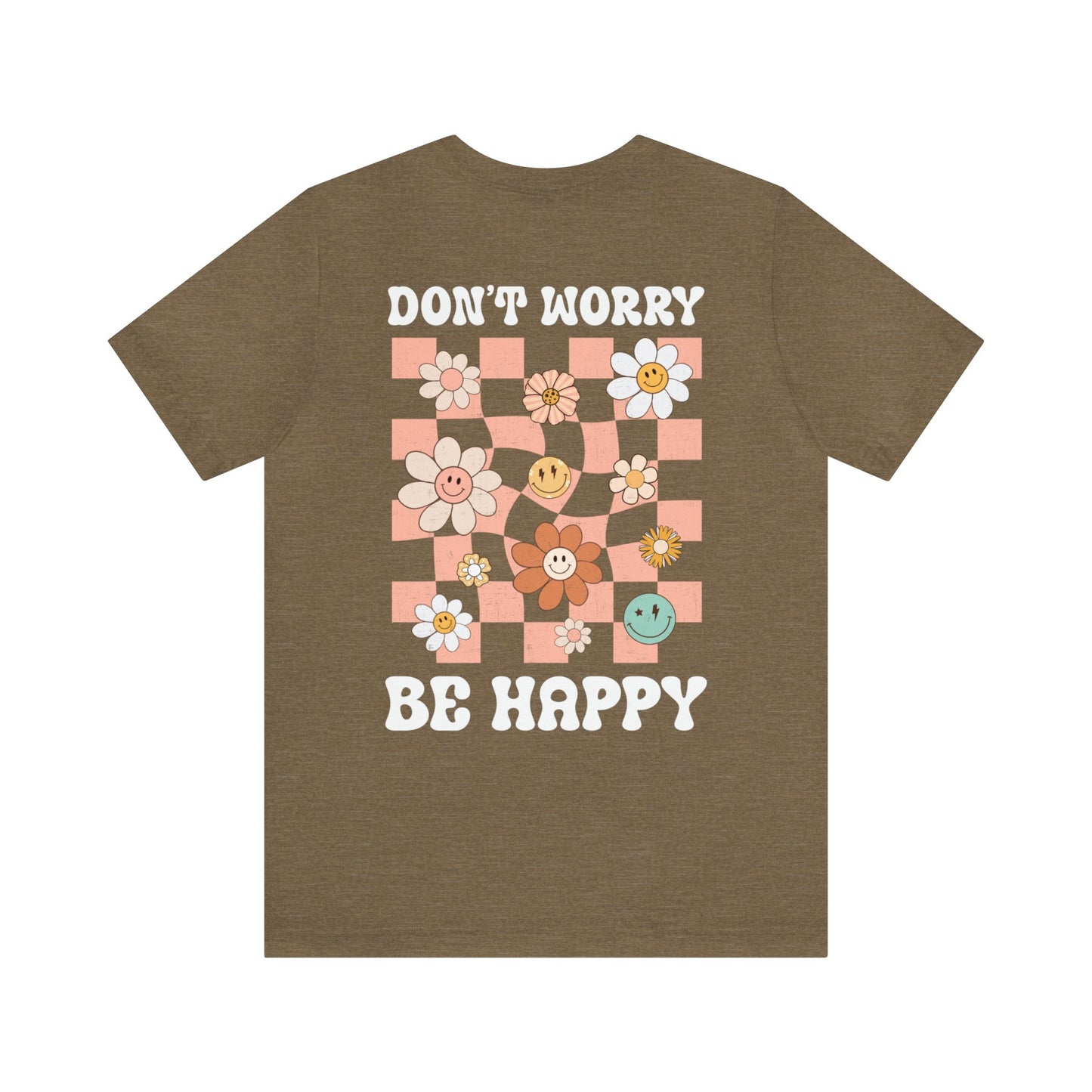 Don't Worry Be Happy Tee