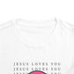 Jesus Loves You Toddler Tee