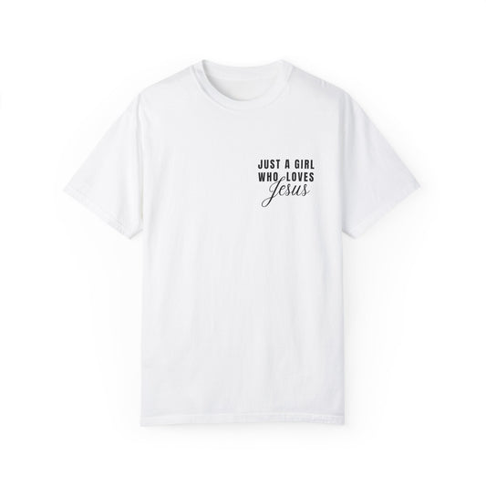 Just a Girl Who Loves Jesus  T-Shirt