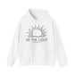 Be The Light Hooded Sweatshirt