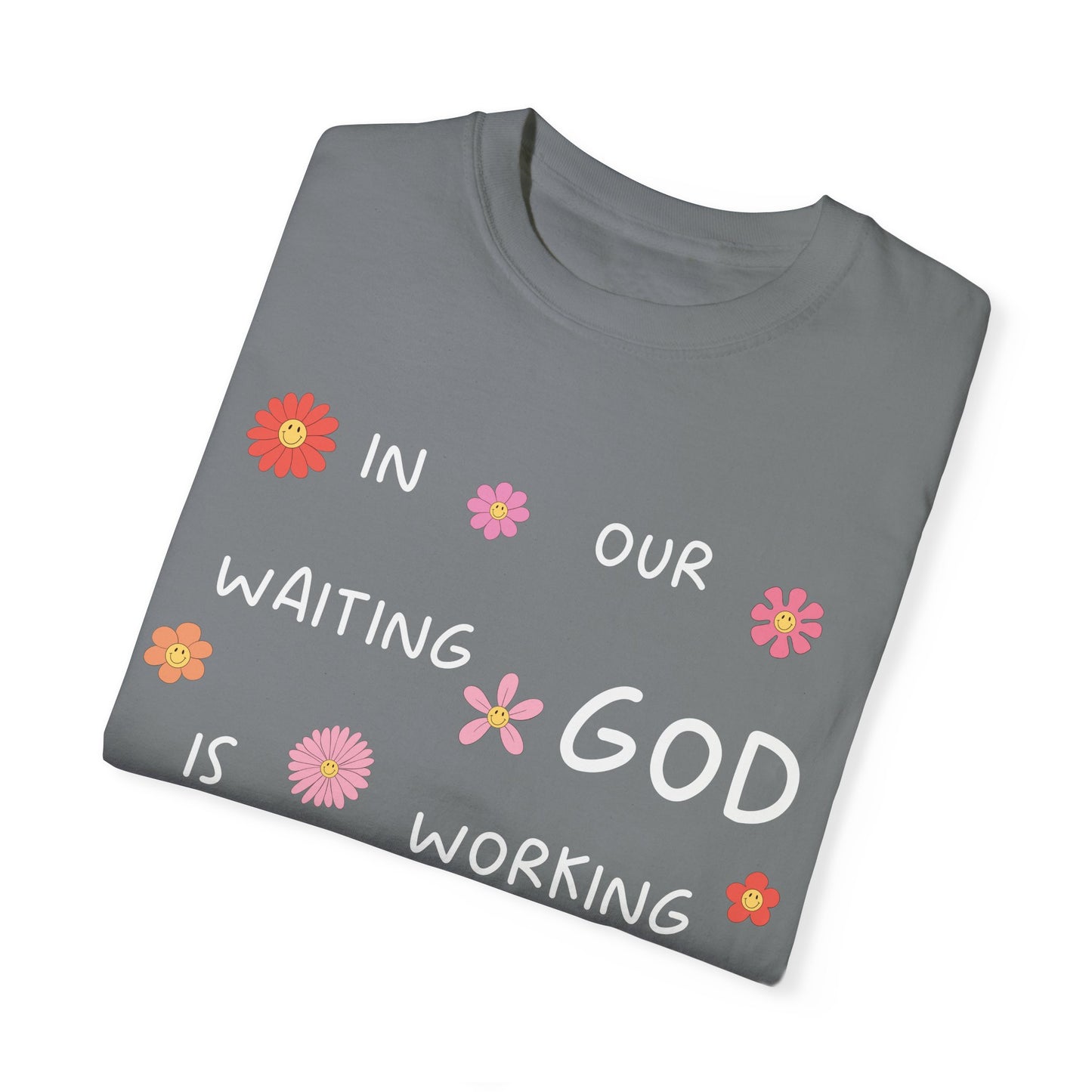 God Is Working T-shirt