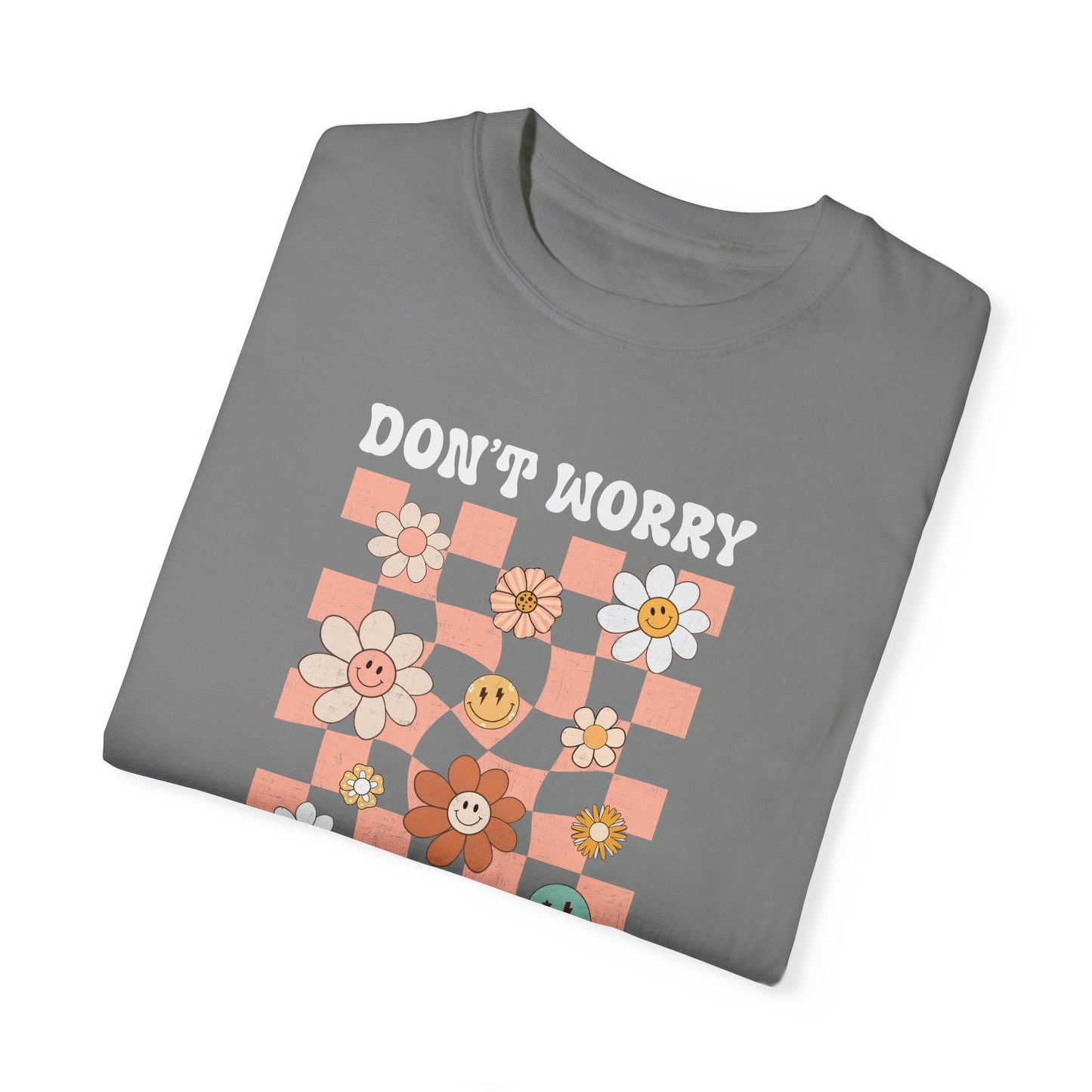 Don't Worry Be Happy T-shirt