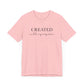 Created With A Purpose T-Shirt