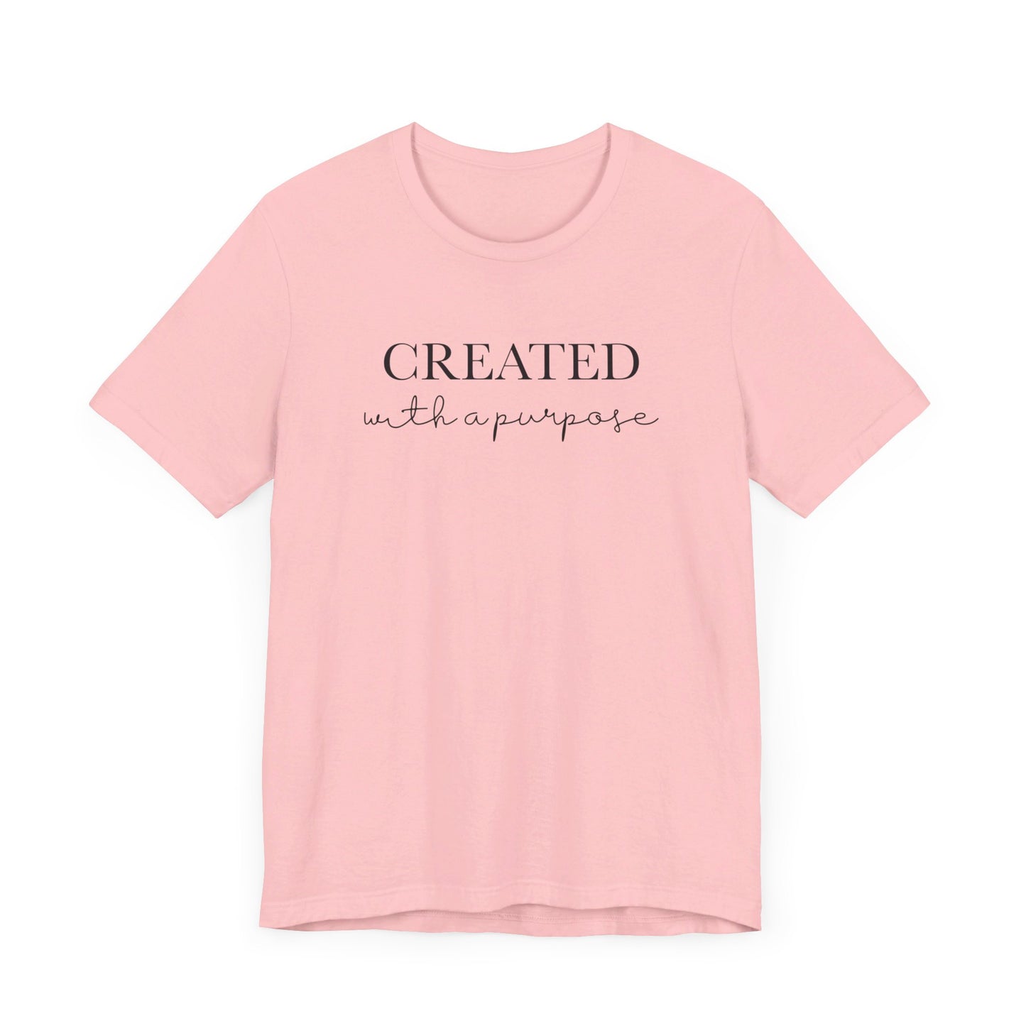 Created With A Purpose T-Shirt