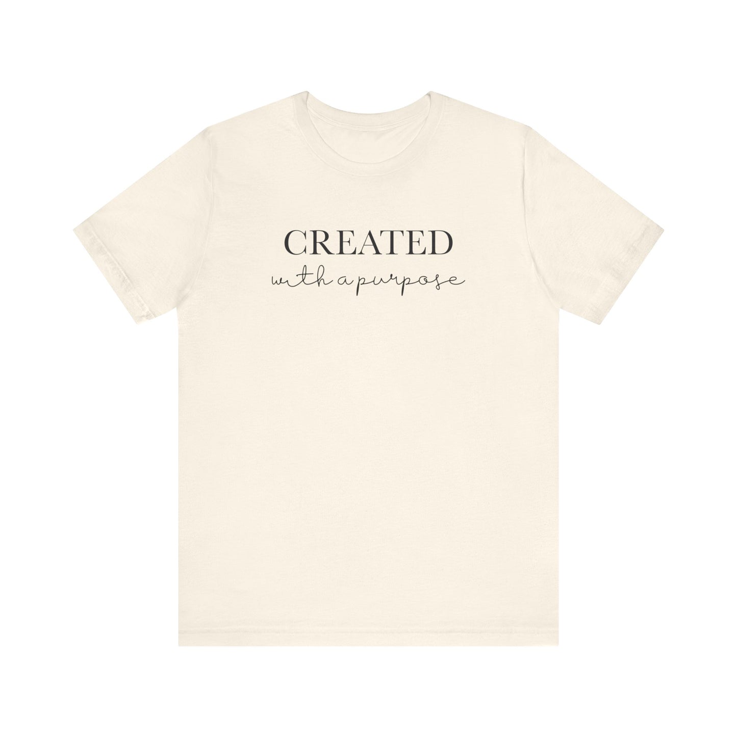 Created With A Purpose T-Shirt