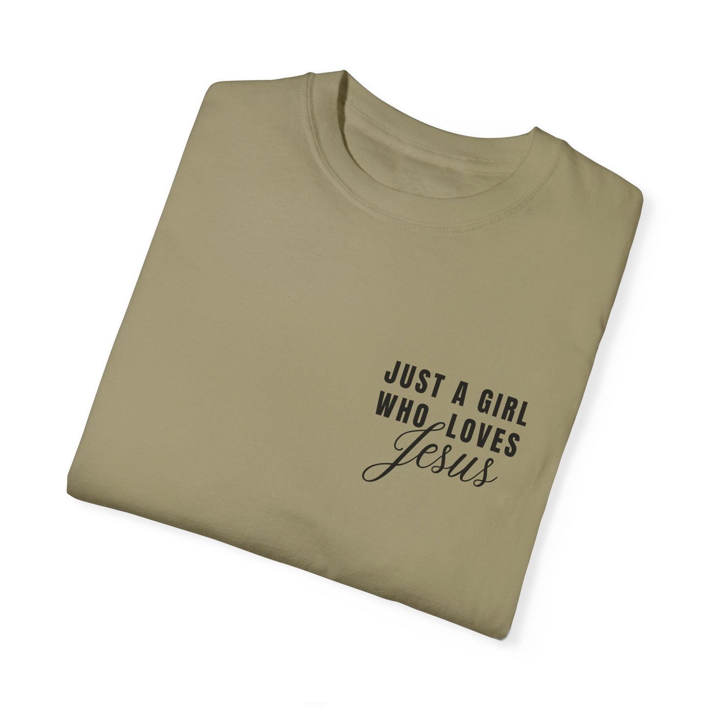Just a Girl Who Loves Jesus  T-Shirt