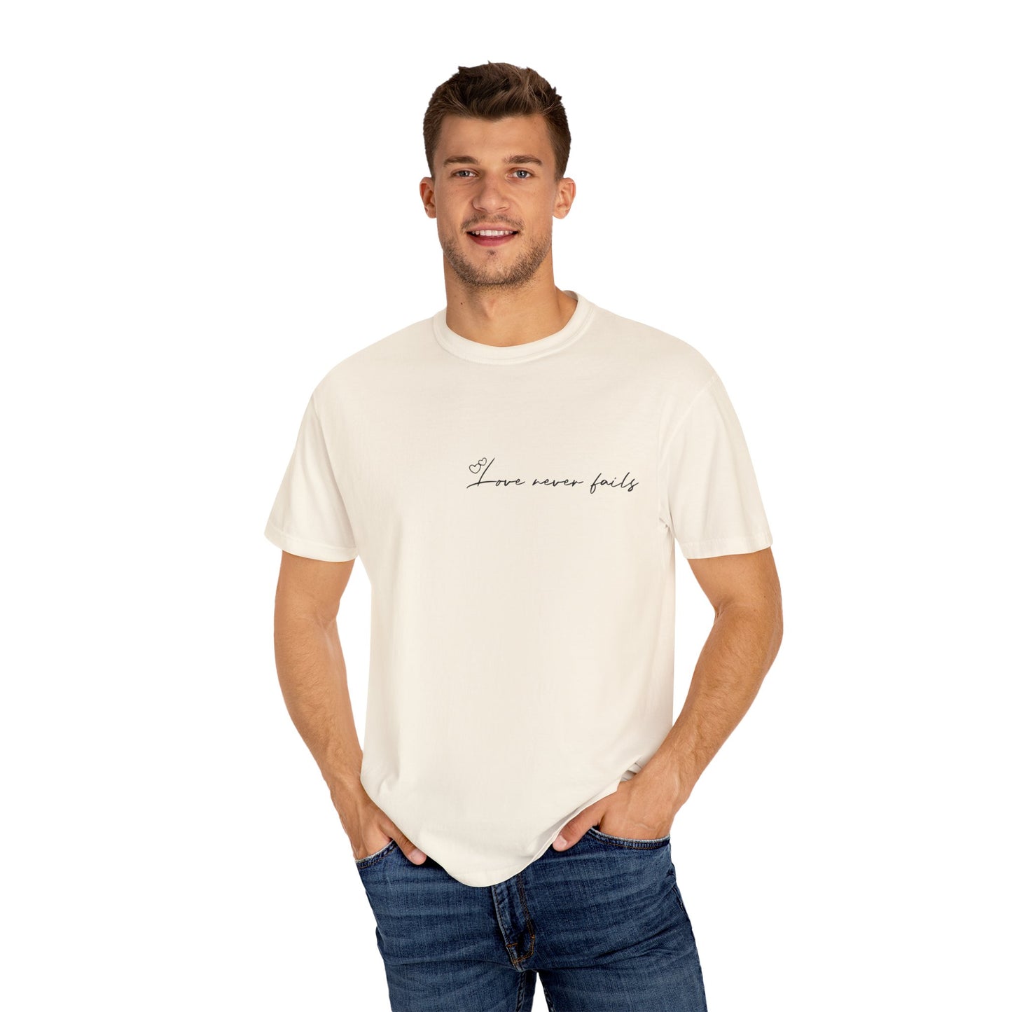 Love Never Fails T-shirt