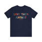 Love Them Anyway Tee