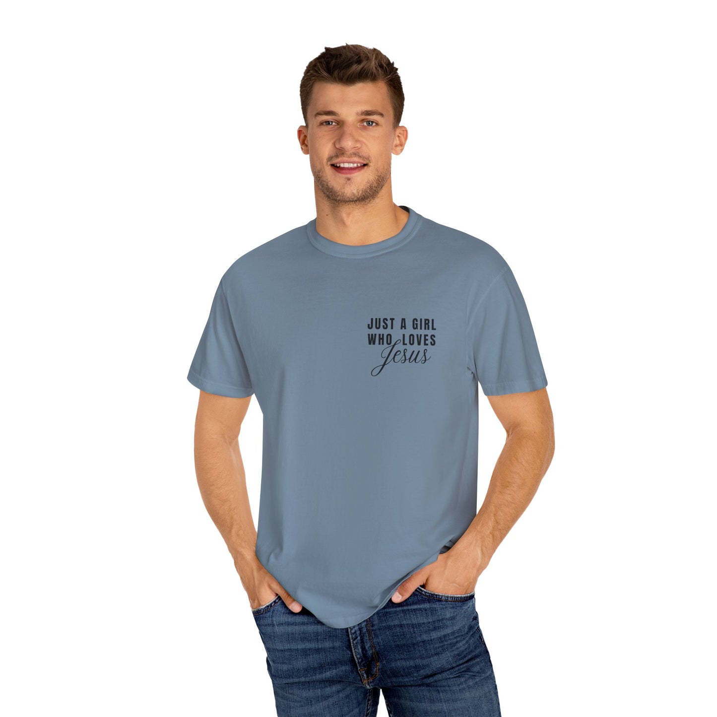 Just a Girl Who Loves Jesus  T-Shirt