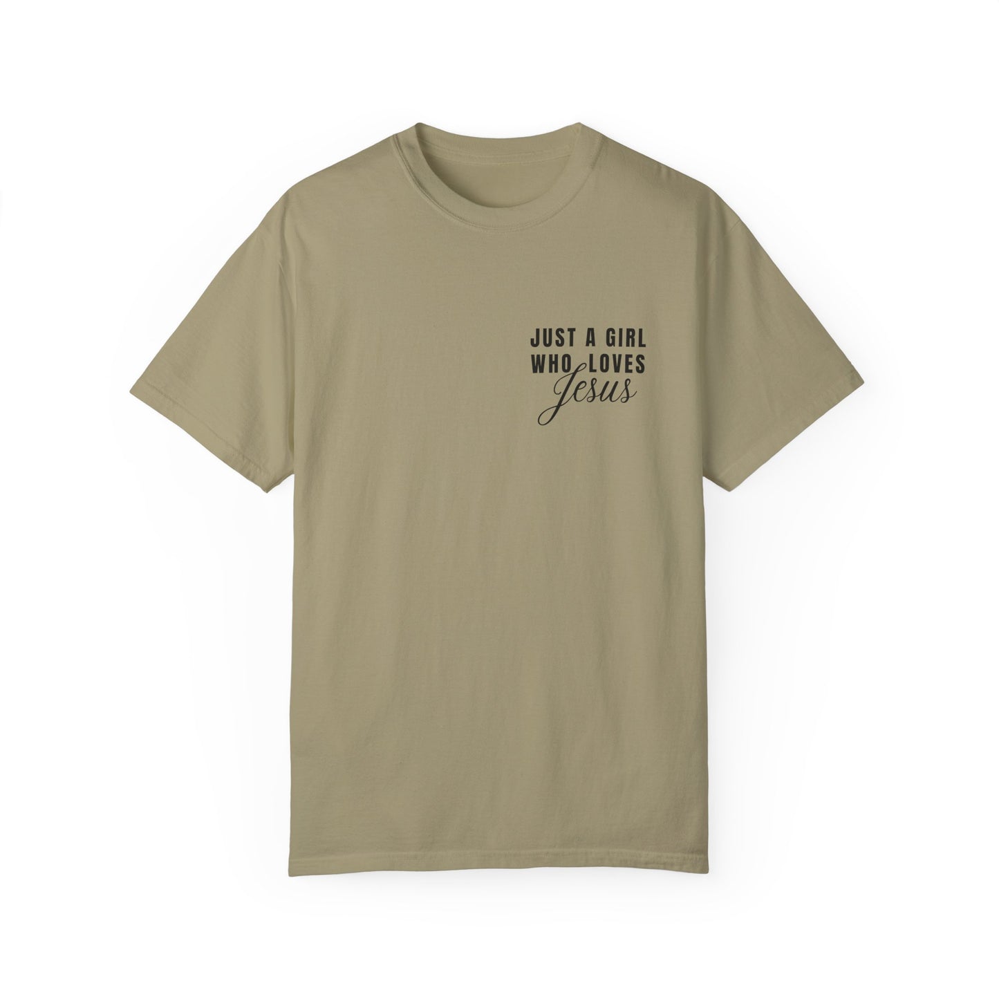 Just a Girl Who Loves Jesus  T-Shirt