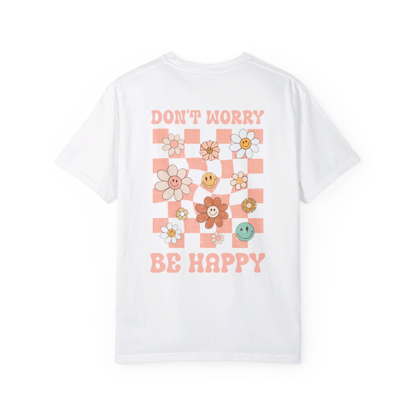 Don't Worry Be Happy T-shirt