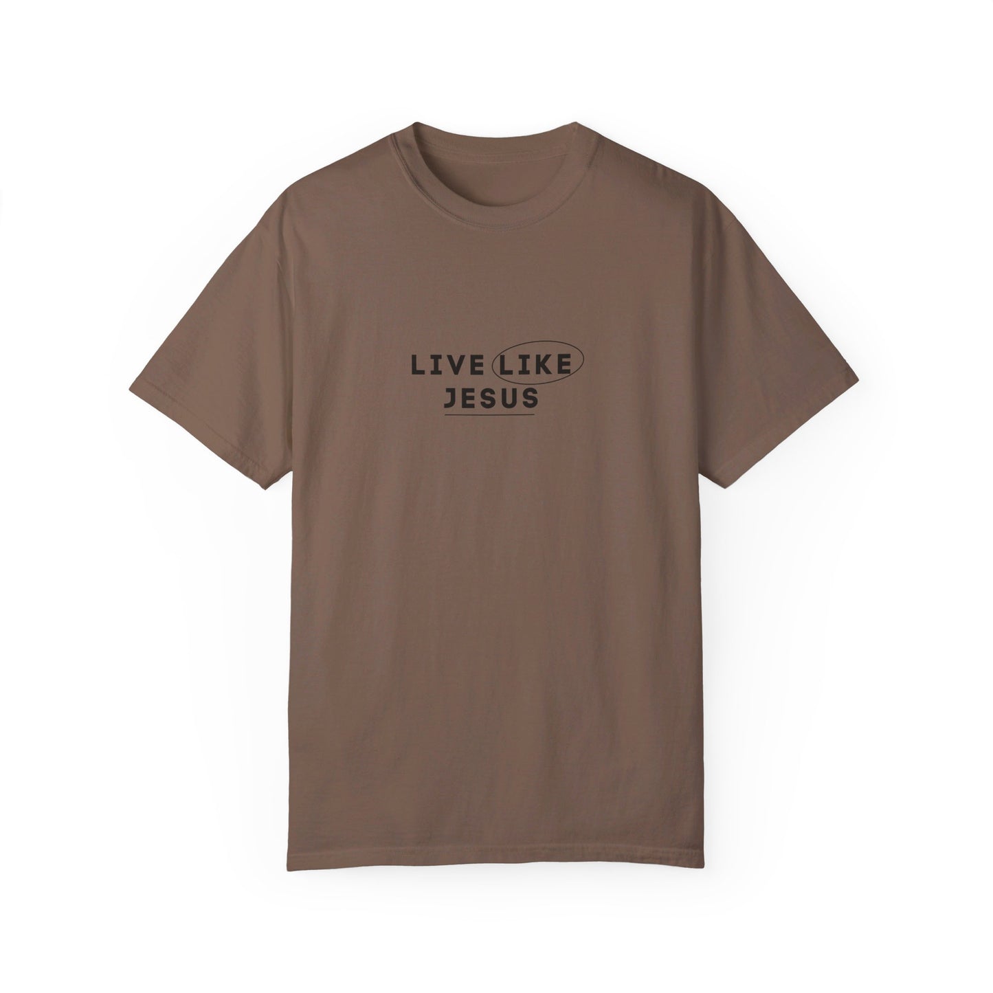 Live Like Jesus T-shirt