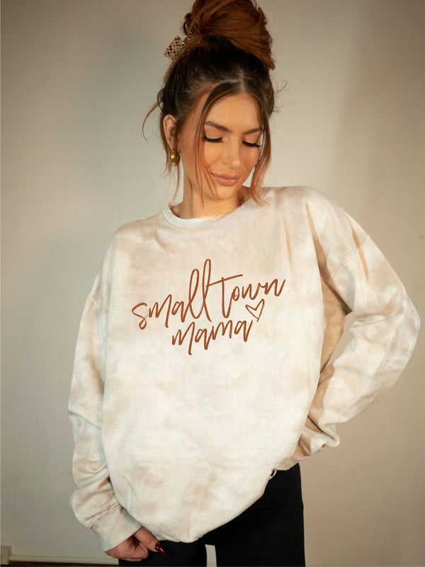 Small Town Mama Tie Dye Sweatshirt