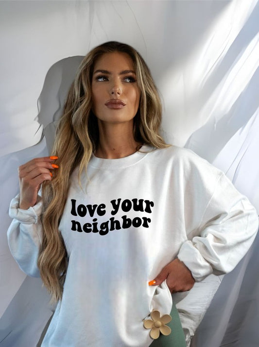 Love Your Neighbor Crewneck Sweatshirt