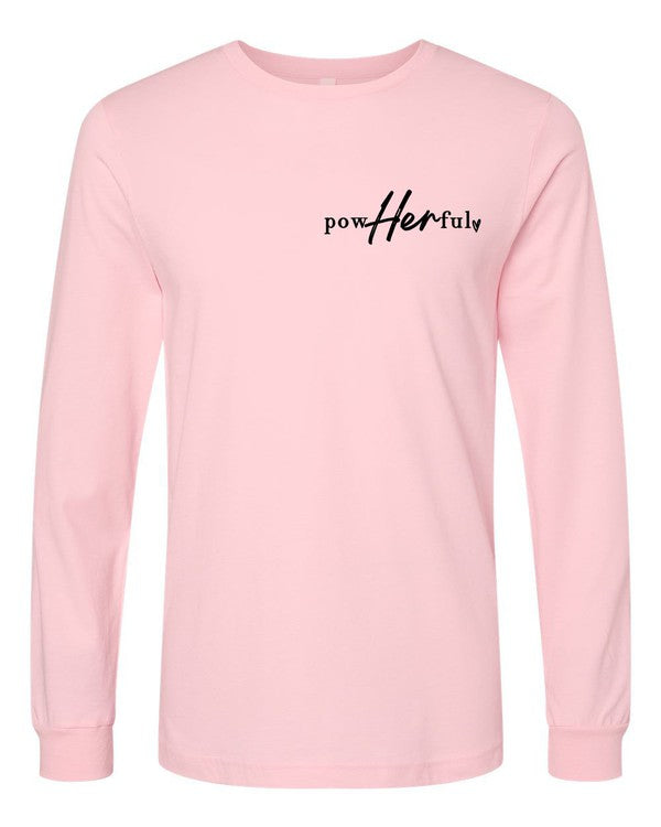 Powherful..She overcame everything Long Sleeve Tee