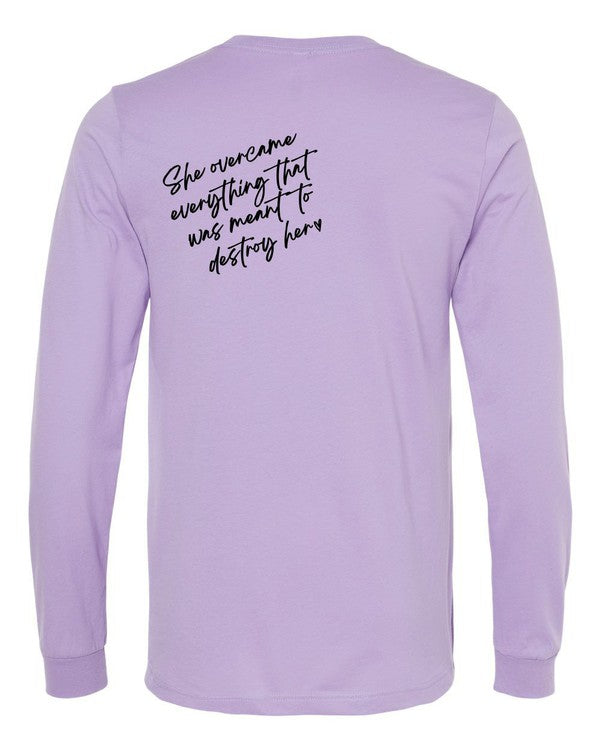 Powherful..She overcame everything Long Sleeve Tee