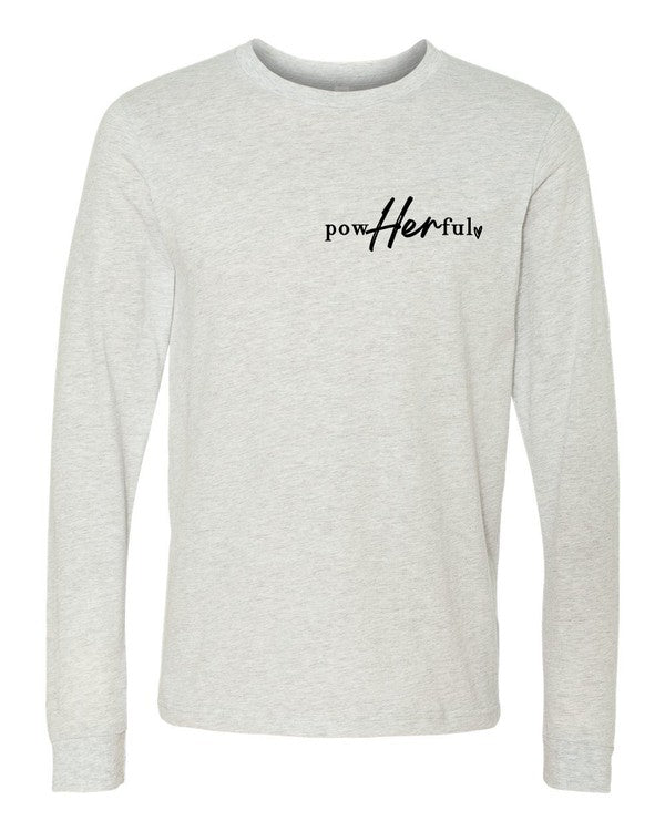 Powherful..She overcame everything Long Sleeve Tee