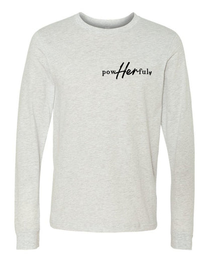 Powherful..She overcame everything Long Sleeve Tee