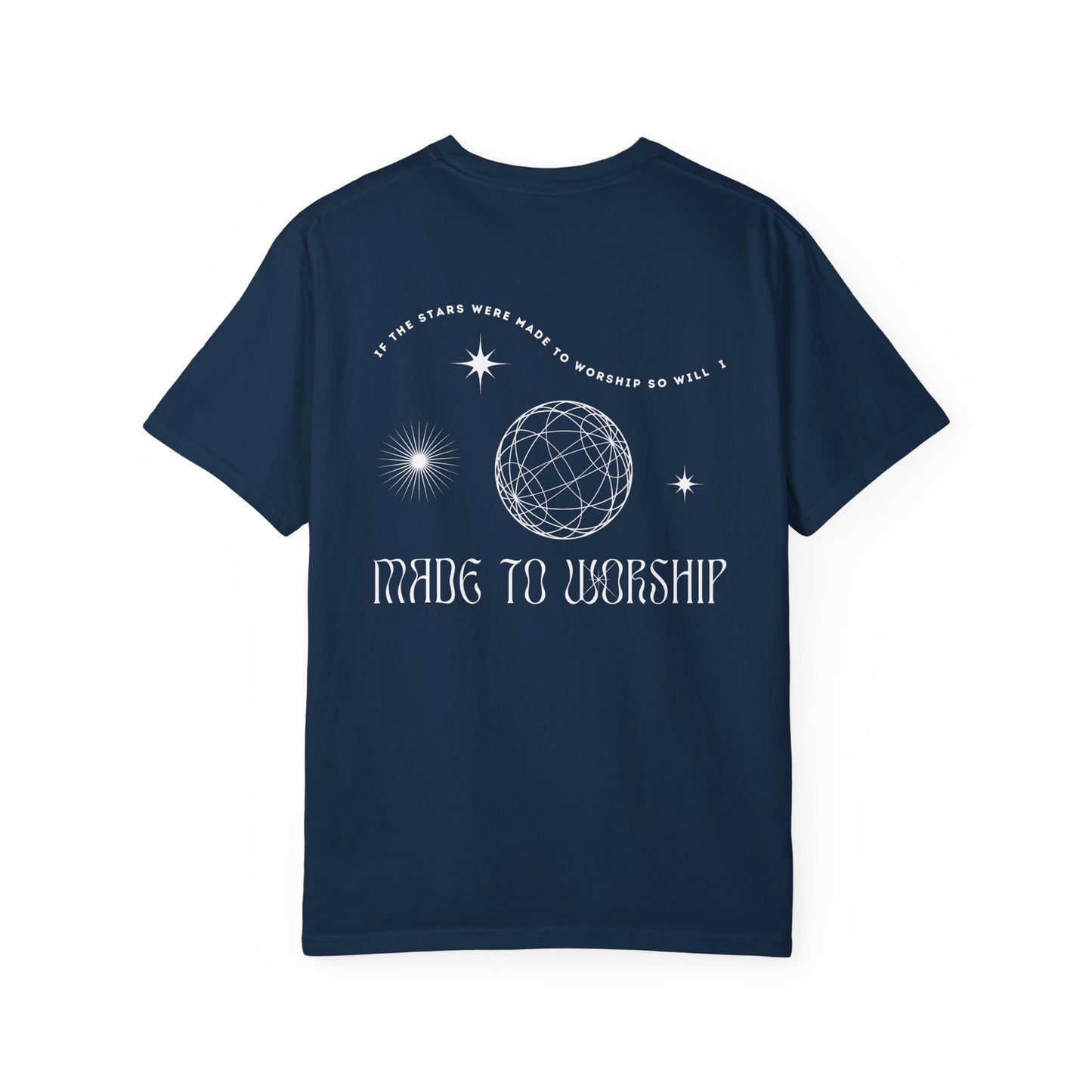 Made to Worship T-shirt