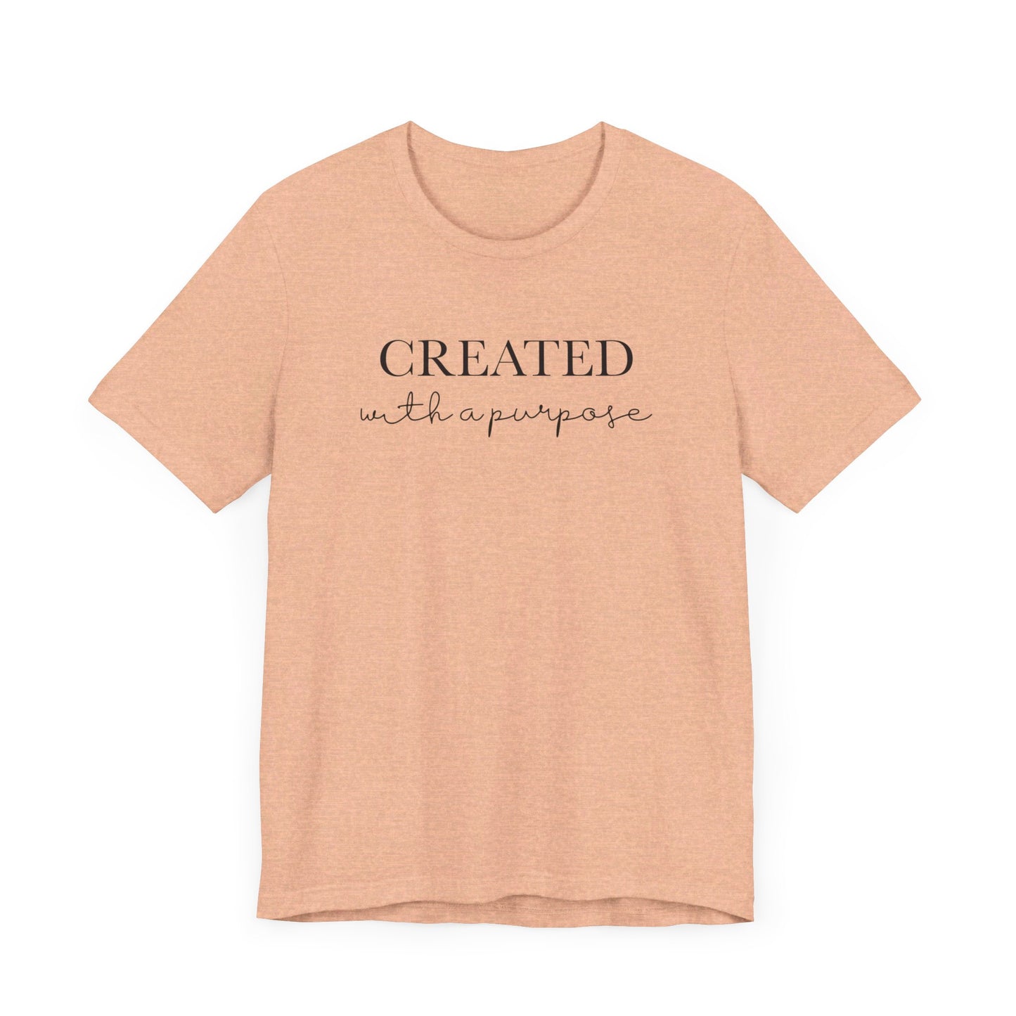 Created With A Purpose T-Shirt