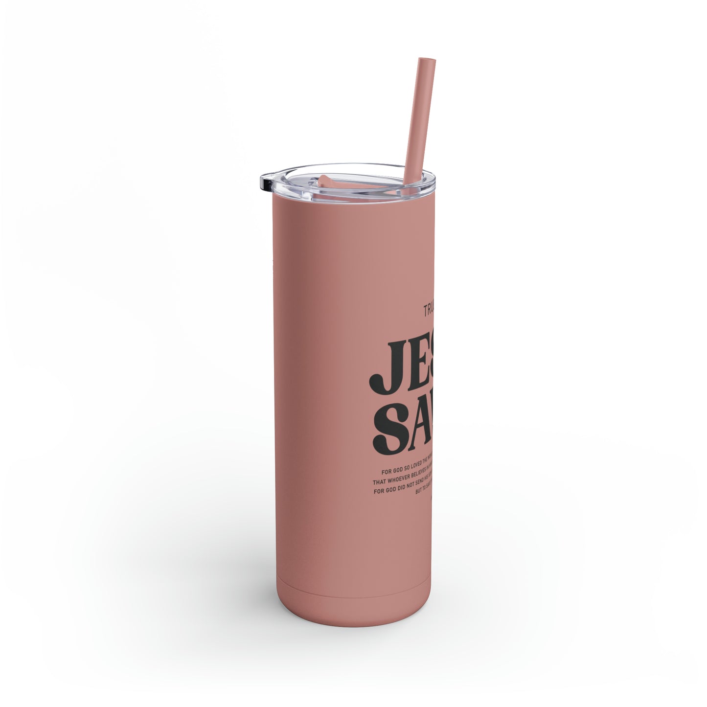 Jesus Saves Skinny Matte Tumbler