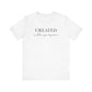 Created With A Purpose T-Shirt