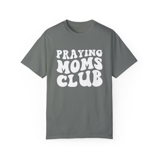 Praying mom's Club T-shirt