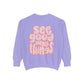 See Good In All Things Sweatshirt