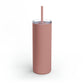 Free Indeed Skinny Matte Tumbler, 20oz