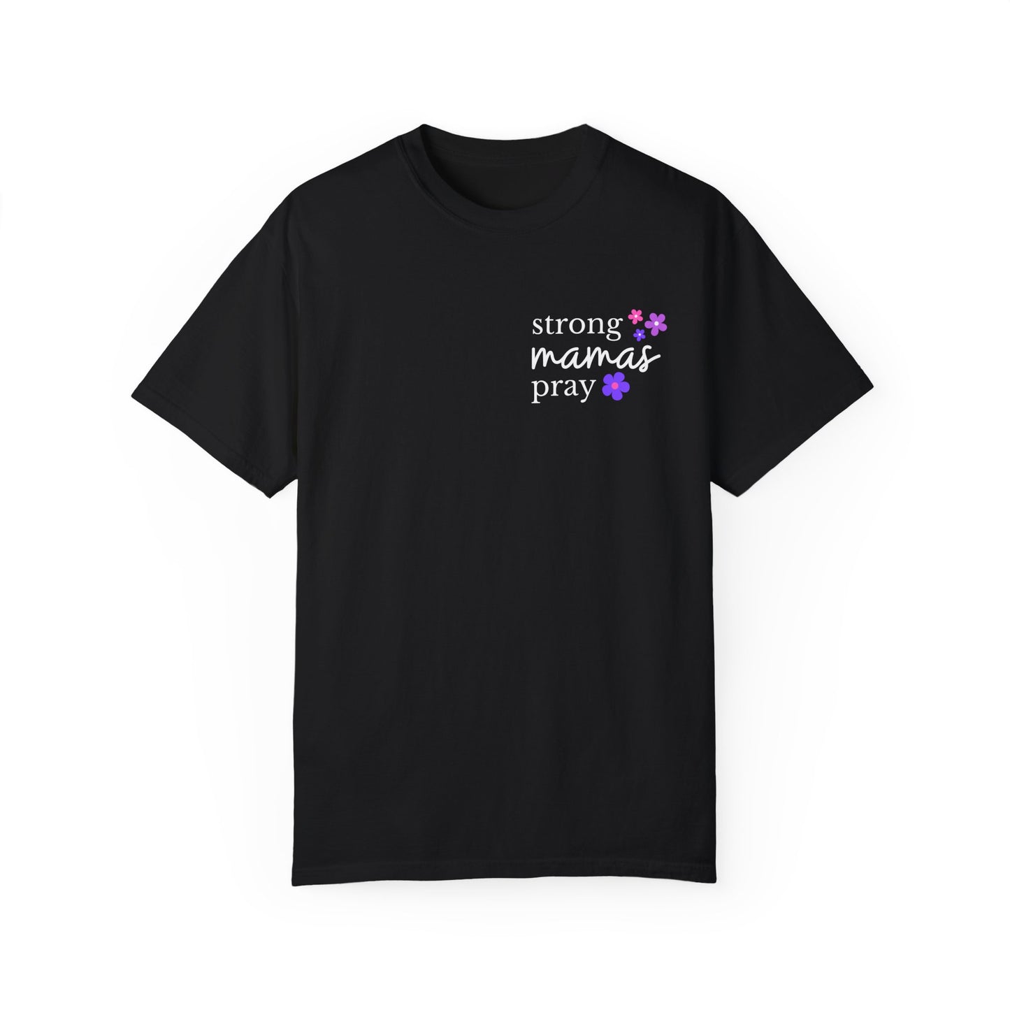 Strong Mamas Pray T-shirt