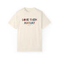 Love Them Anyway T-shirt