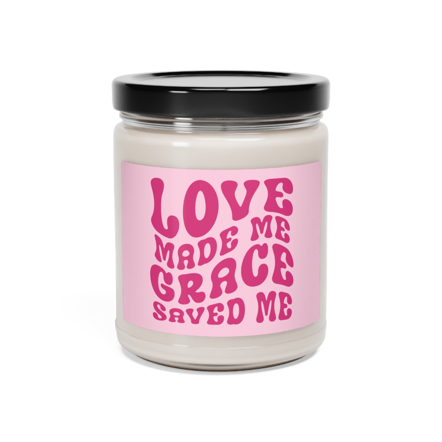 Love Made Me Grace Saved Me Candle