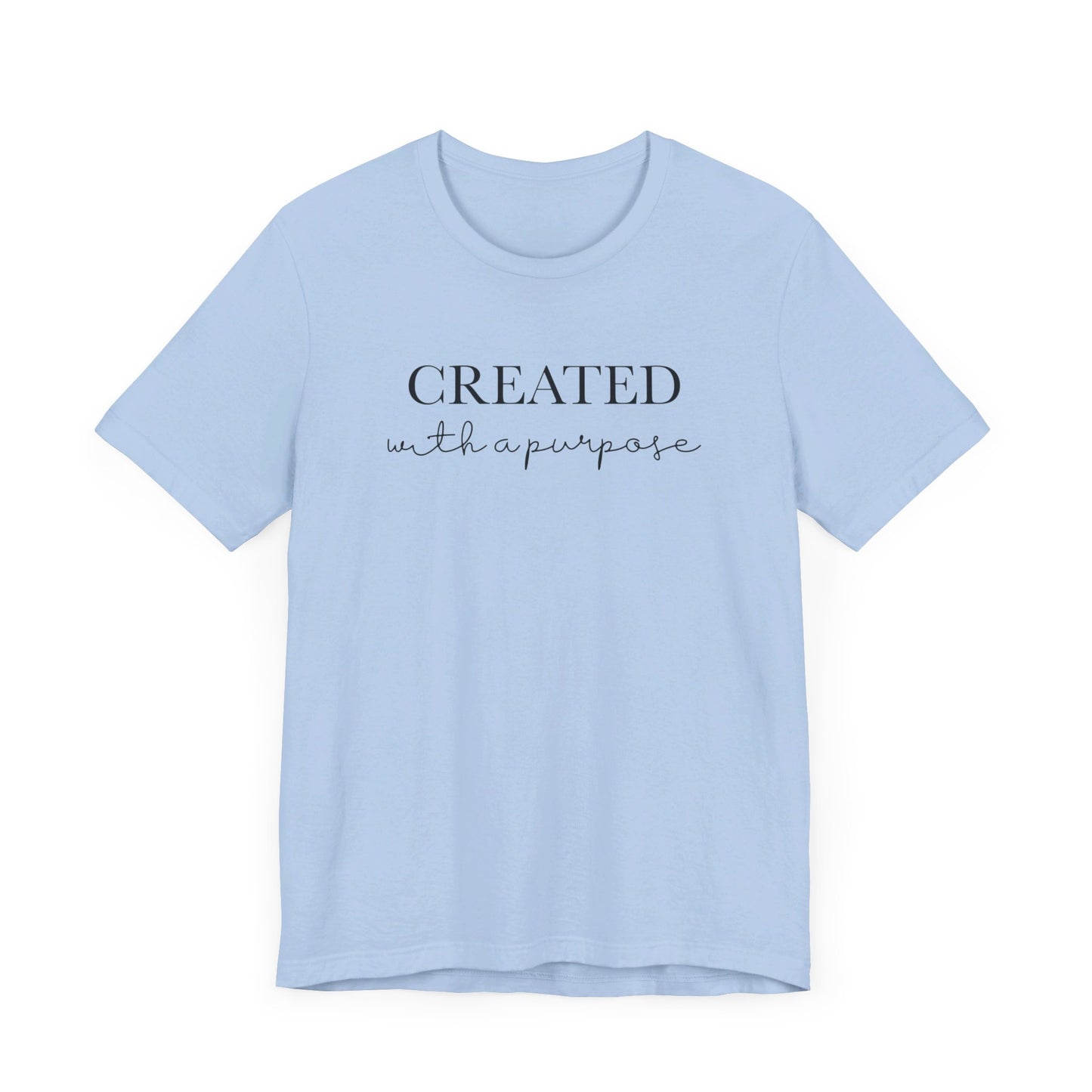 Created With A Purpose T-Shirt