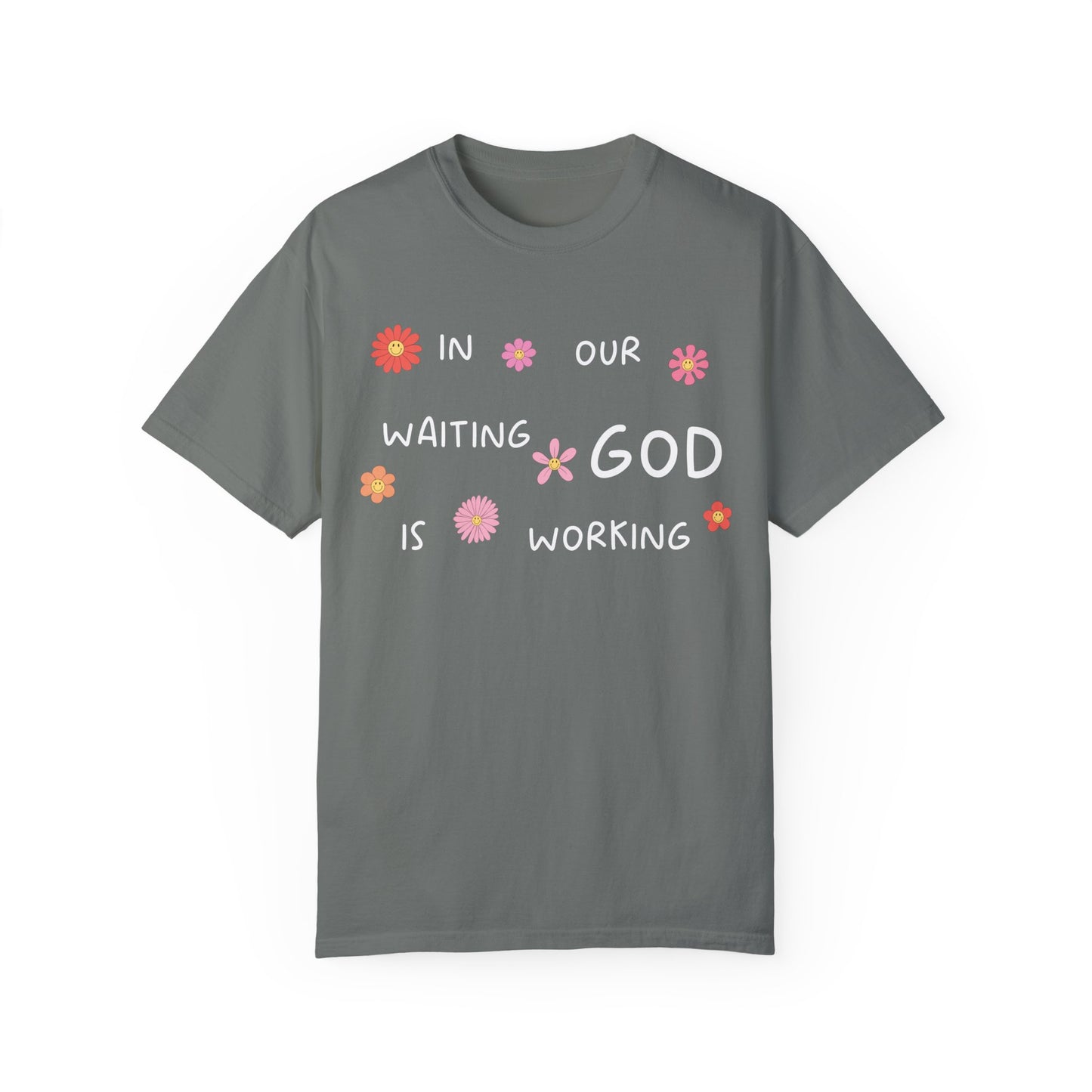 God Is Working T-shirt