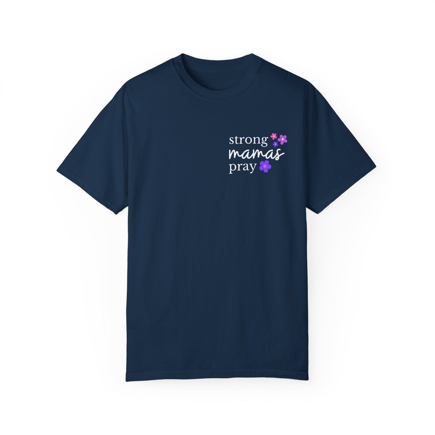 Strong Mamas Pray T-shirt