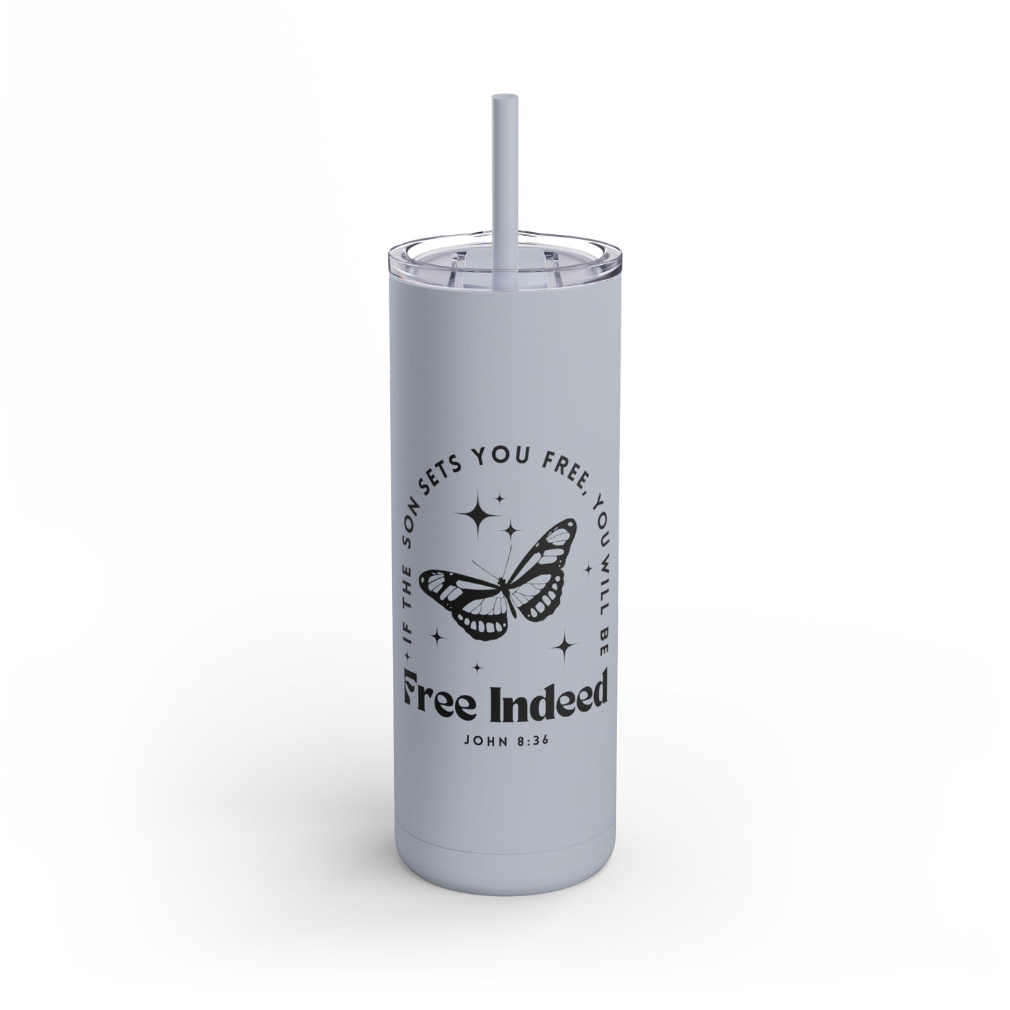 Free Indeed Skinny Matte Tumbler, 20oz