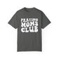 Praying mom's Club T-shirt