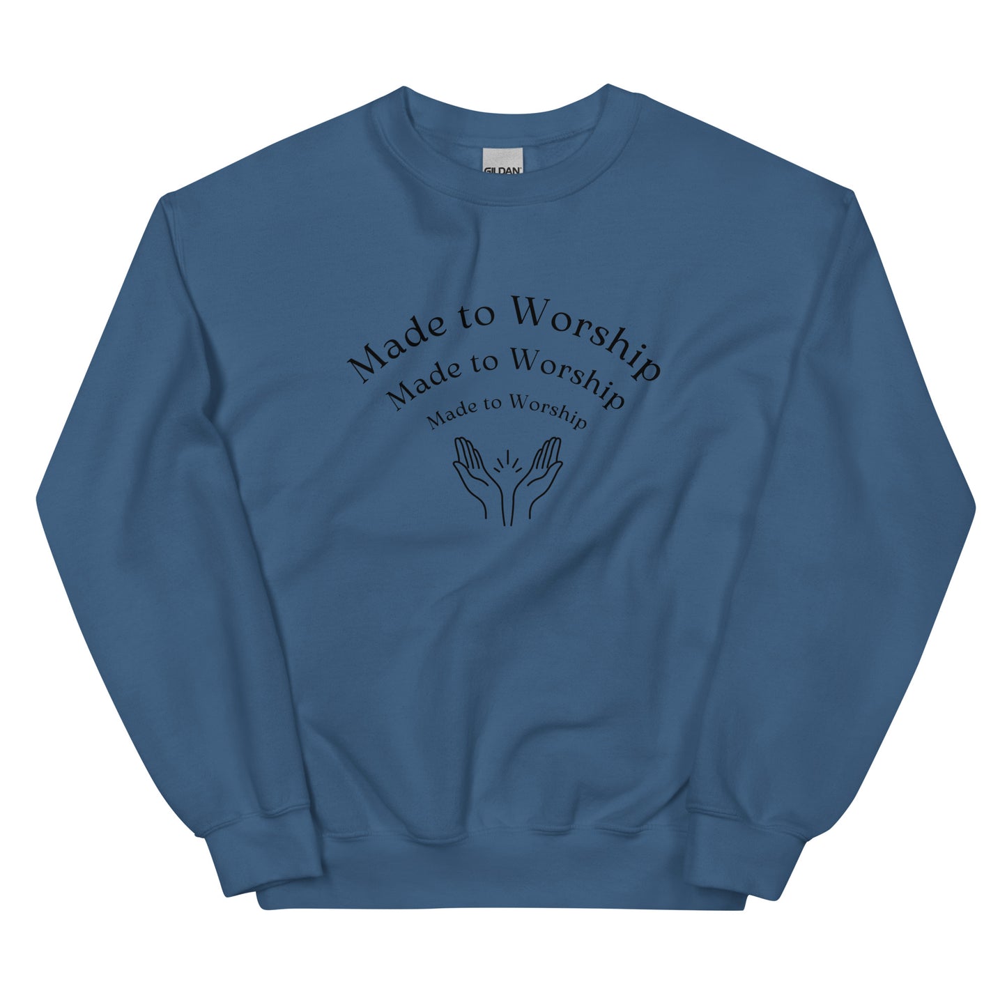 Made to Worship Sweatshirt